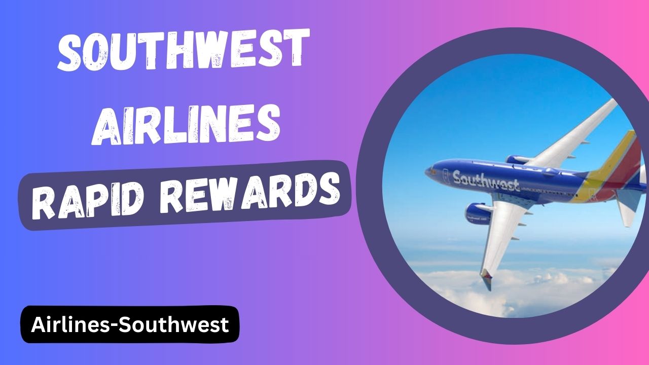 Southwest Airlines Rapid Rewards