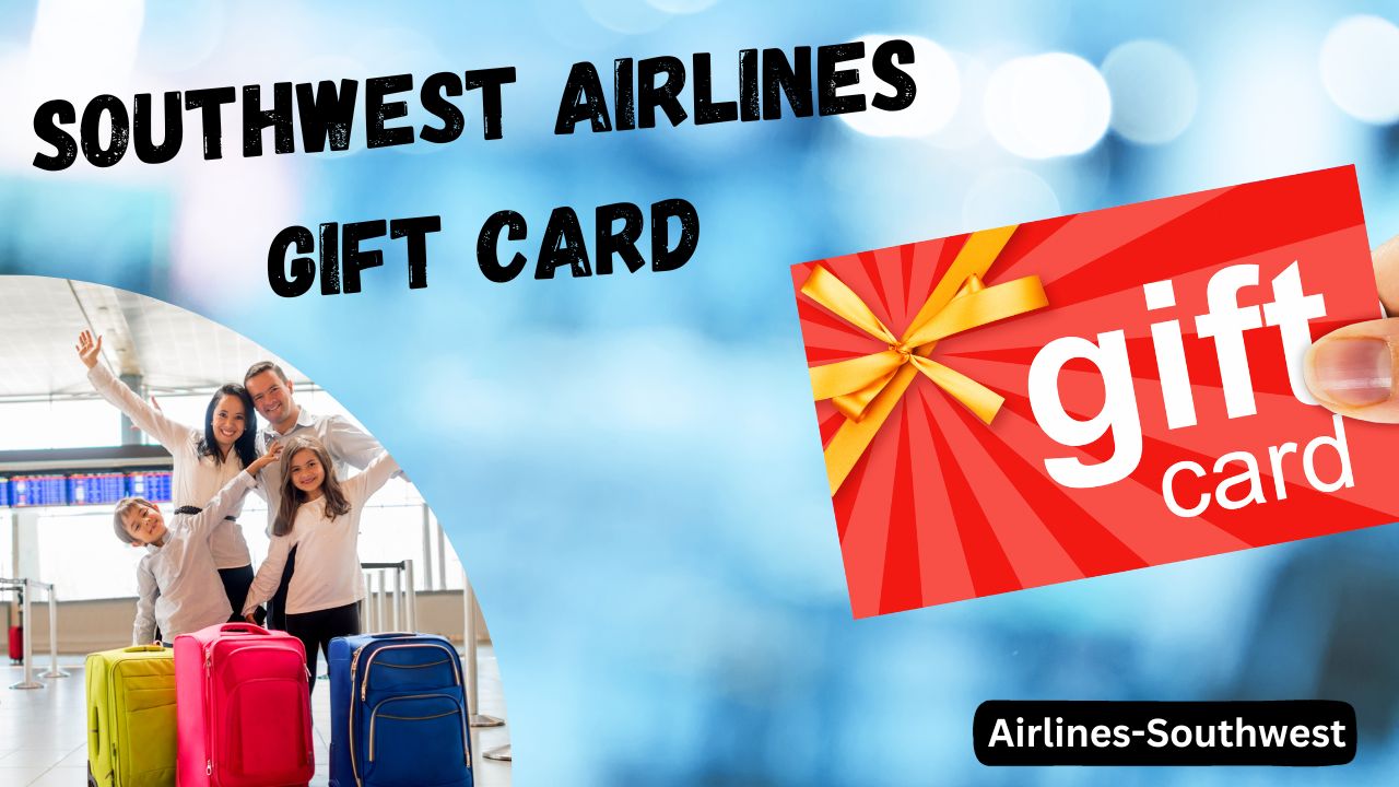 Southwest Airlines Gift Card