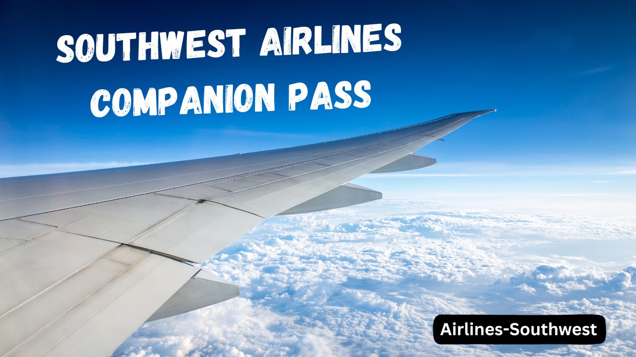 Southwest Airlines Companion Pass