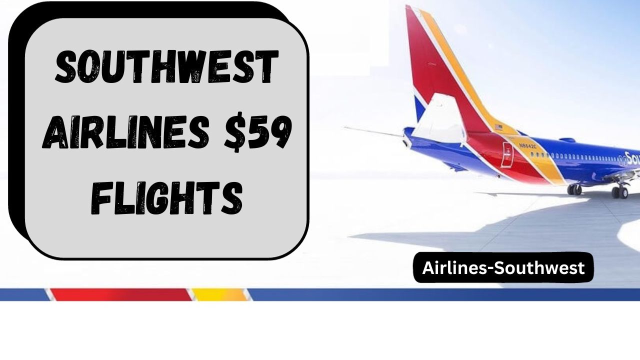 Southwest Airlines $59 Flights