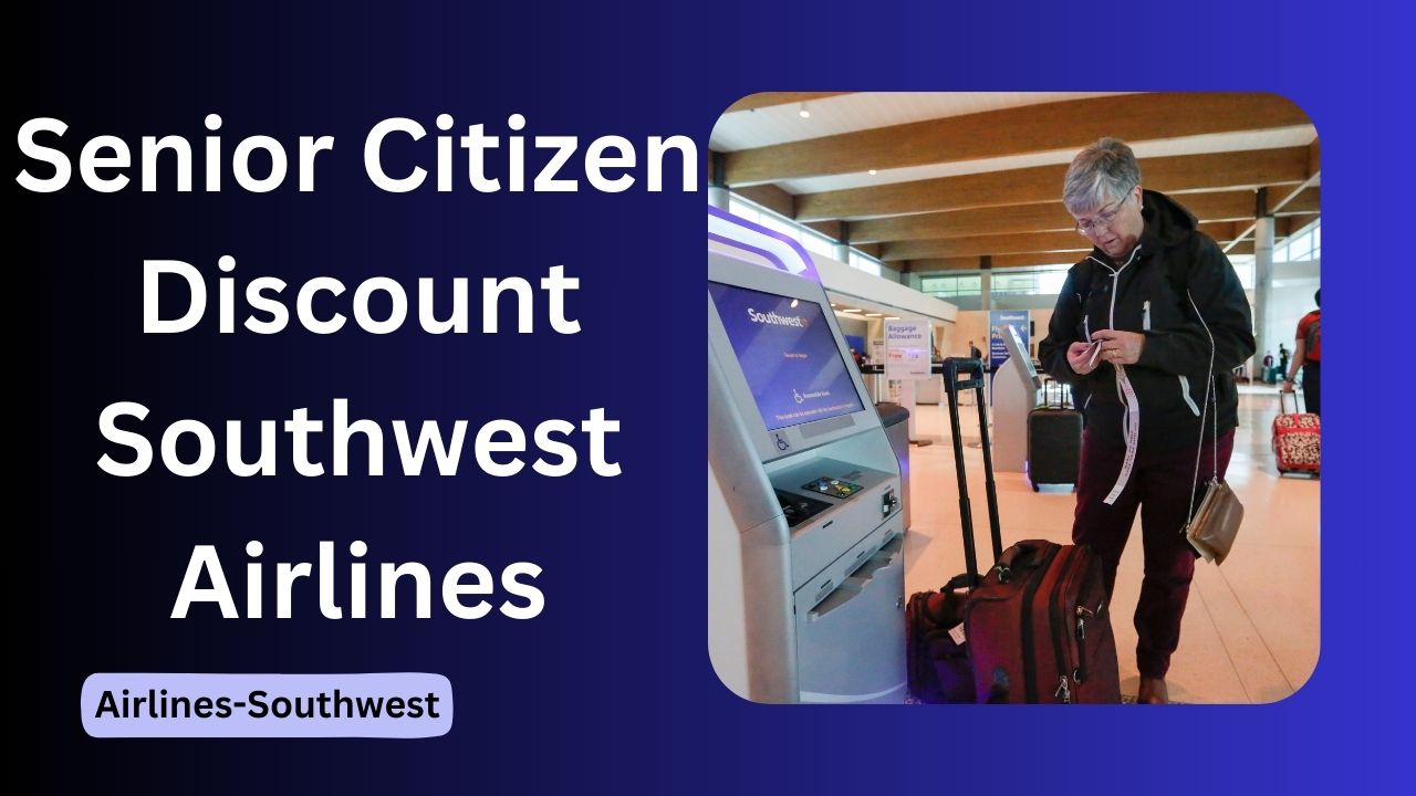 Senior Citizen Discount Southwest Airlines